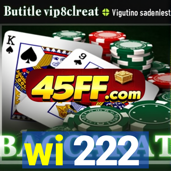 wi 222